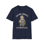 Give Me a Minute Sloth T-Shirt