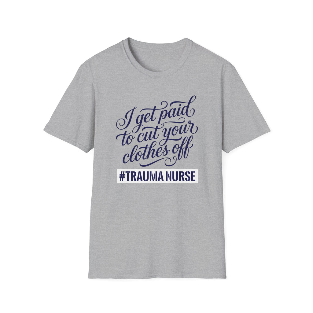 Cut Your Clothes Off T-Shirt