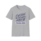 Cut Your Clothes Off T-Shirt