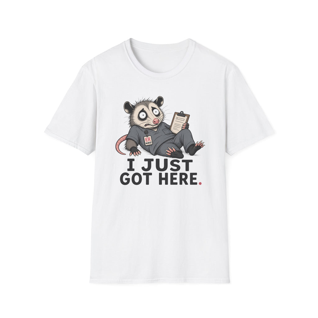 I Just Got Here T-Shirt
