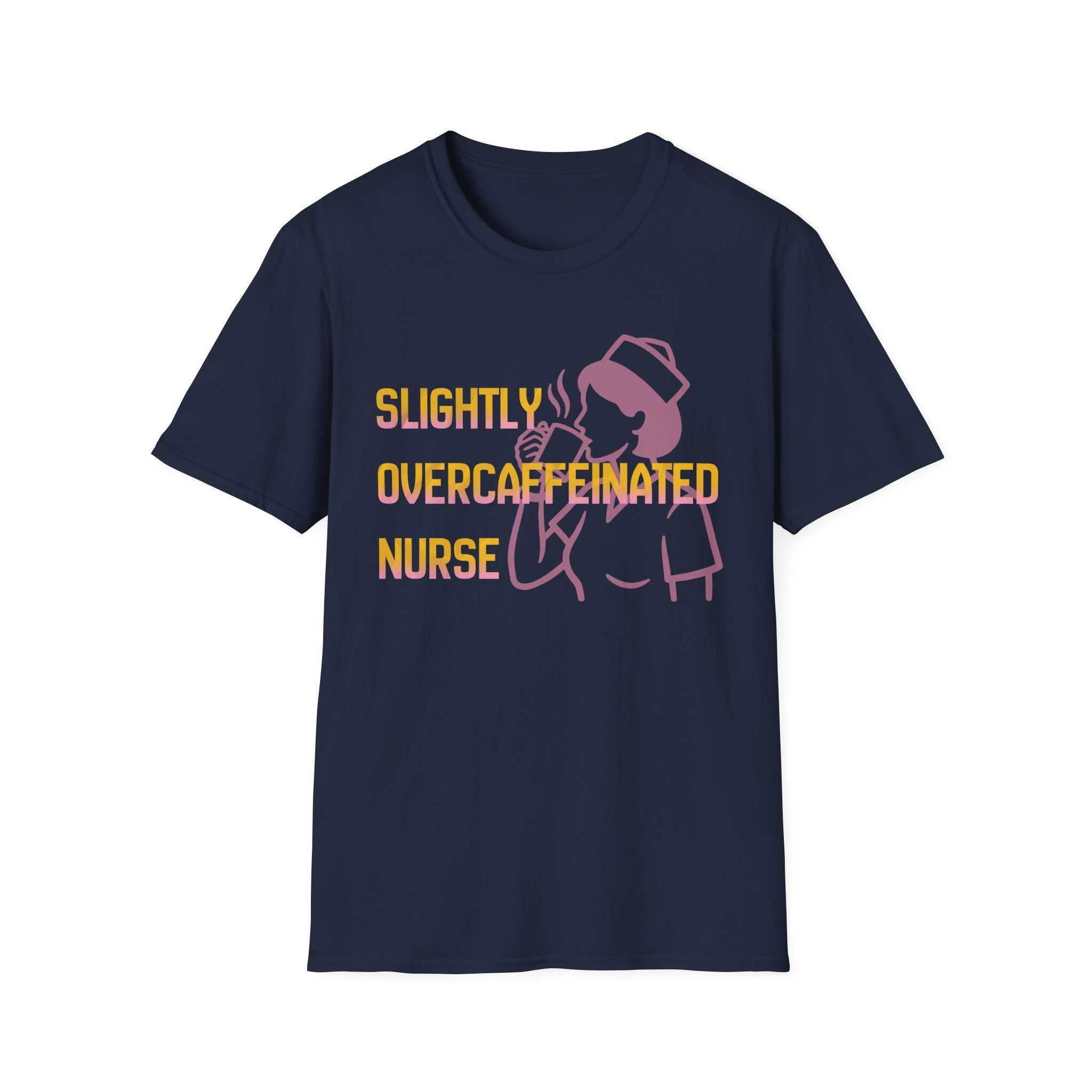 Over-caffeinated Nurse T-Shirt