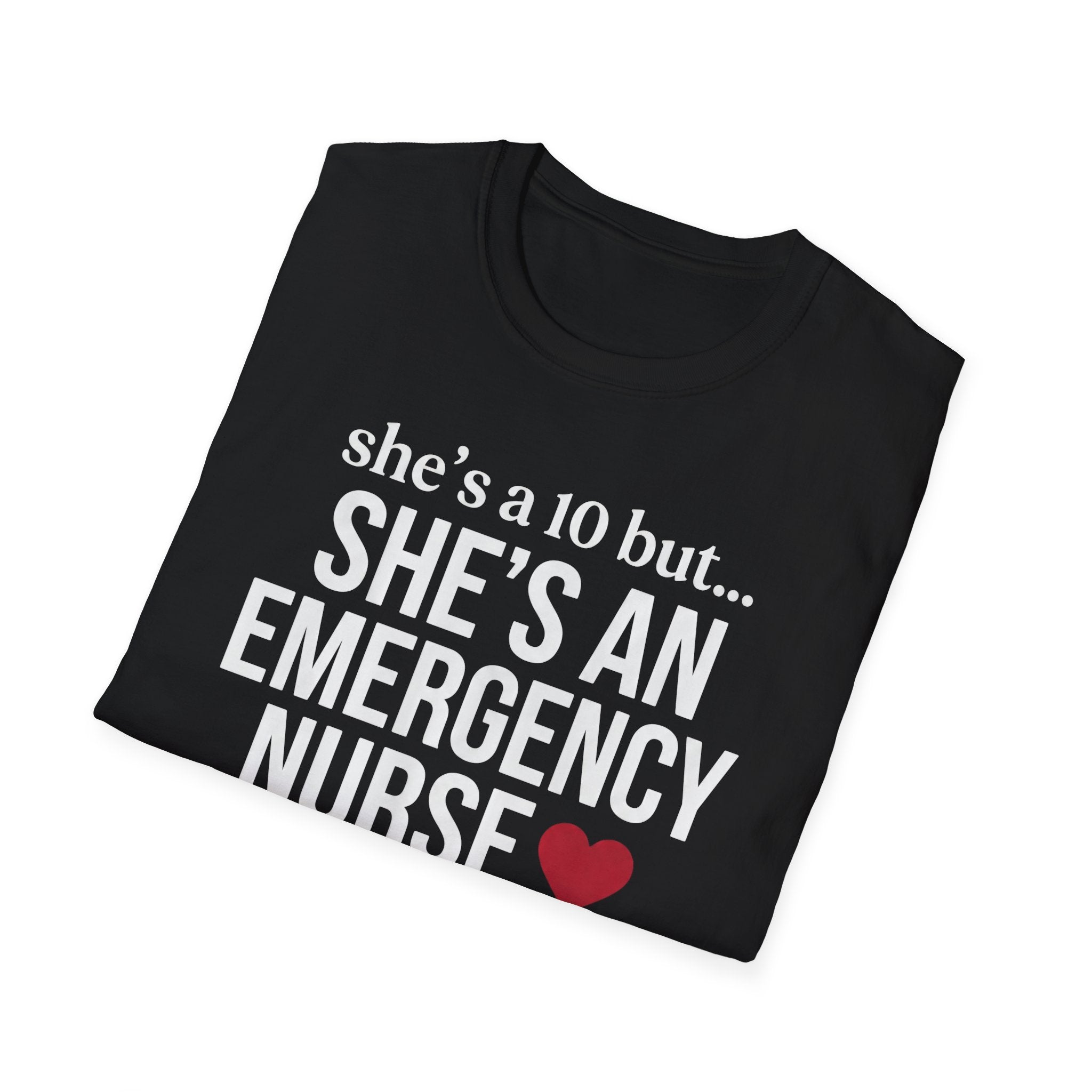 She's a 10 Emergency Nurse Heart Light T-Shirt