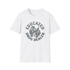 Educated Drug Dealer Skeletal Hands T-Shirt