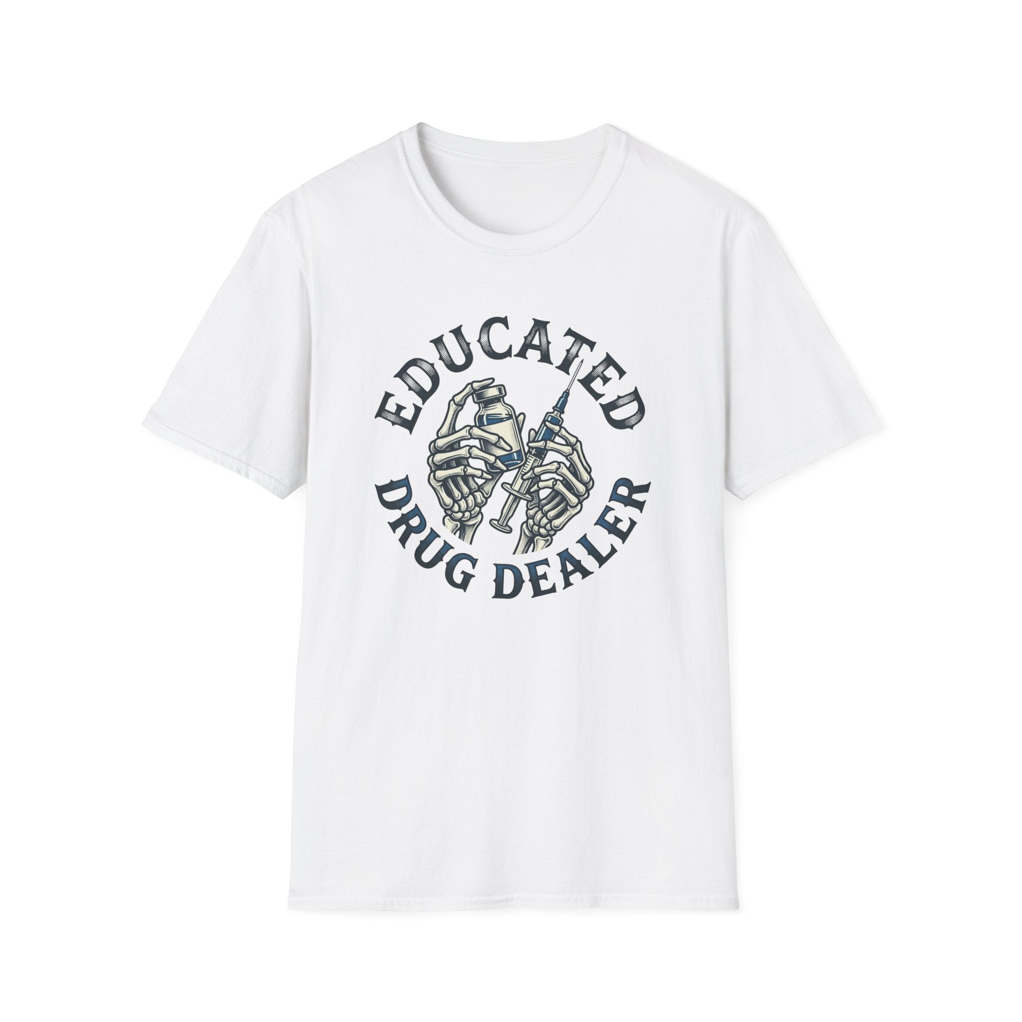 Educated Drug Dealer Skeletal Hands T-Shirt
