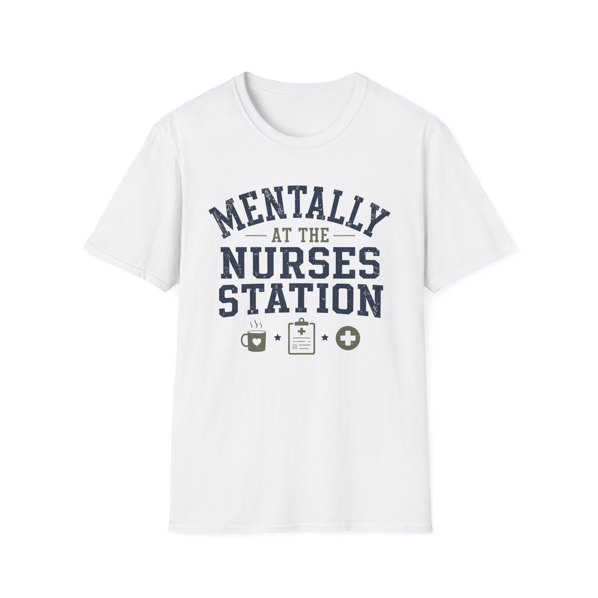 Mentally at the Nurses Station T-Shirt