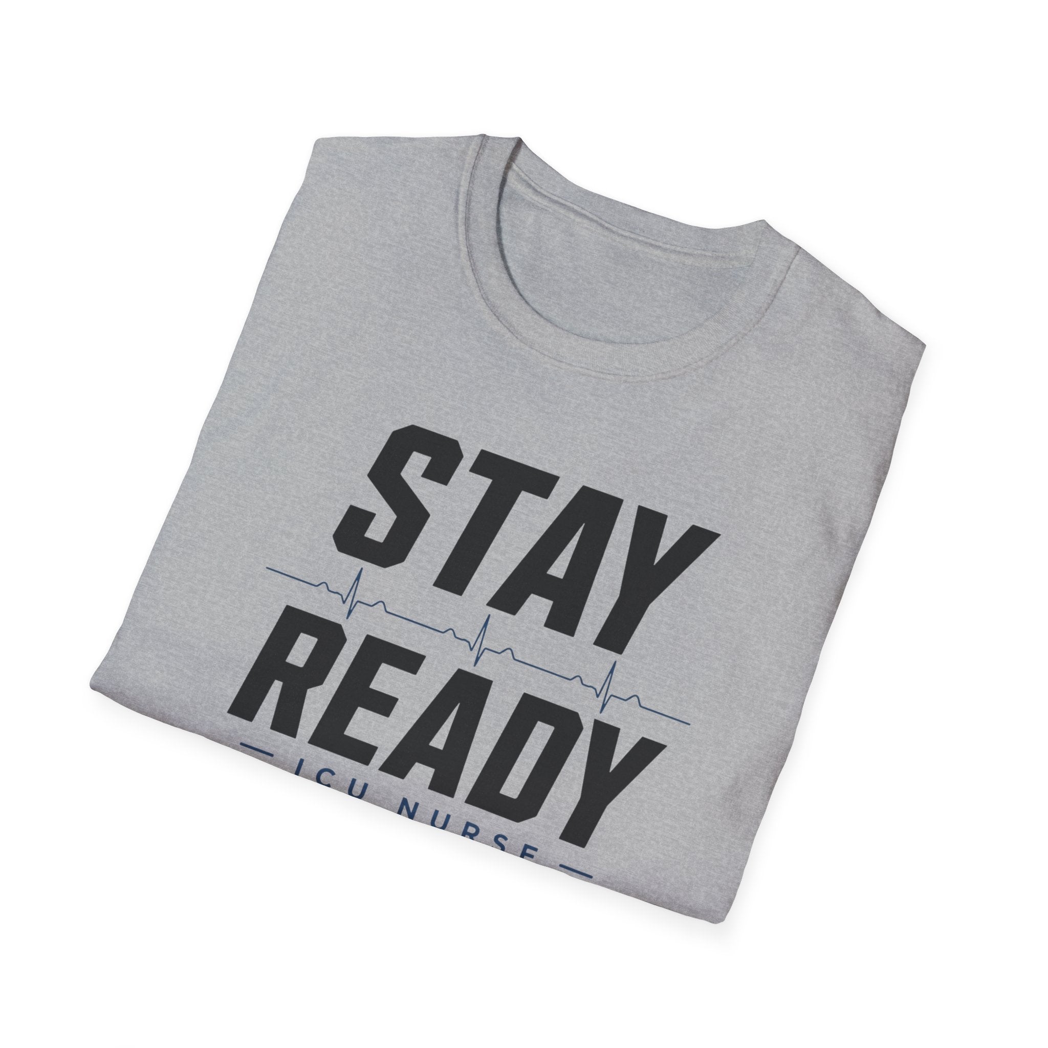Stay Ready T-Shirt
