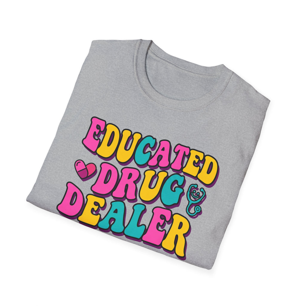 Educated Drug Dealer Bubble T-Shirt