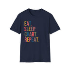 Eat Sleep Chart Repeat T-Shirt