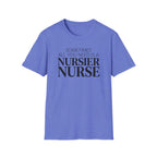 Nursier Nurse T-Shirt