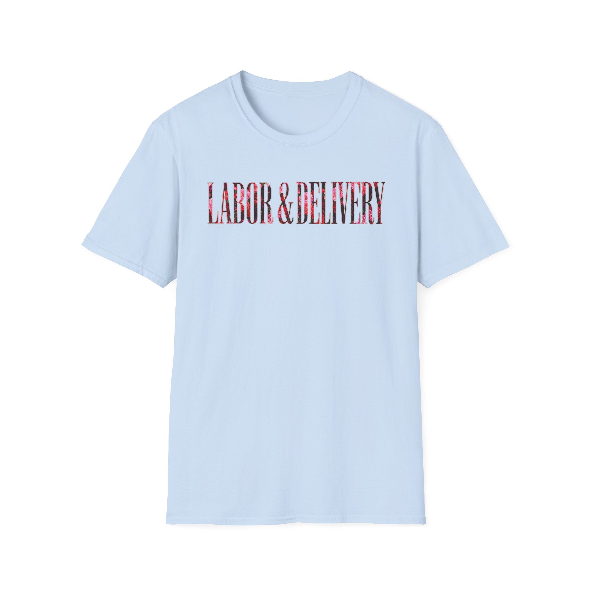 Labor and Delivery Floral T-Shirt