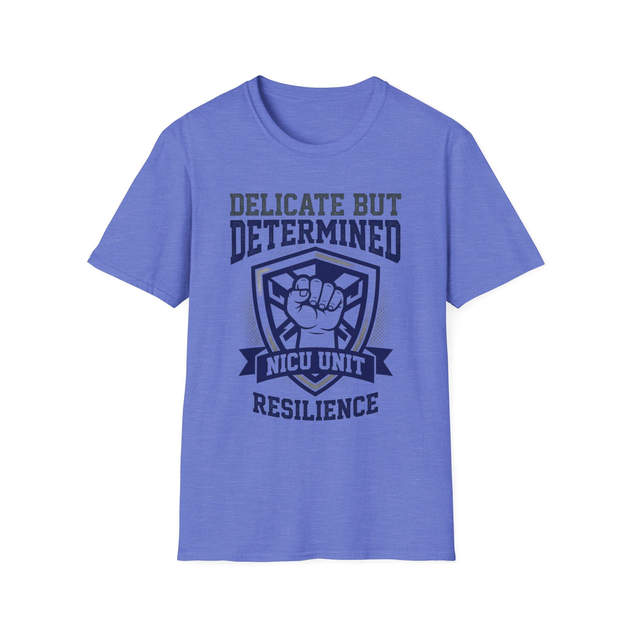 Delicate but Determined NICU T-Shirt