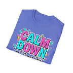 Calm Down Pink and Blue T-Shirt