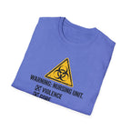 Nursing Unit Warning T-Shirt