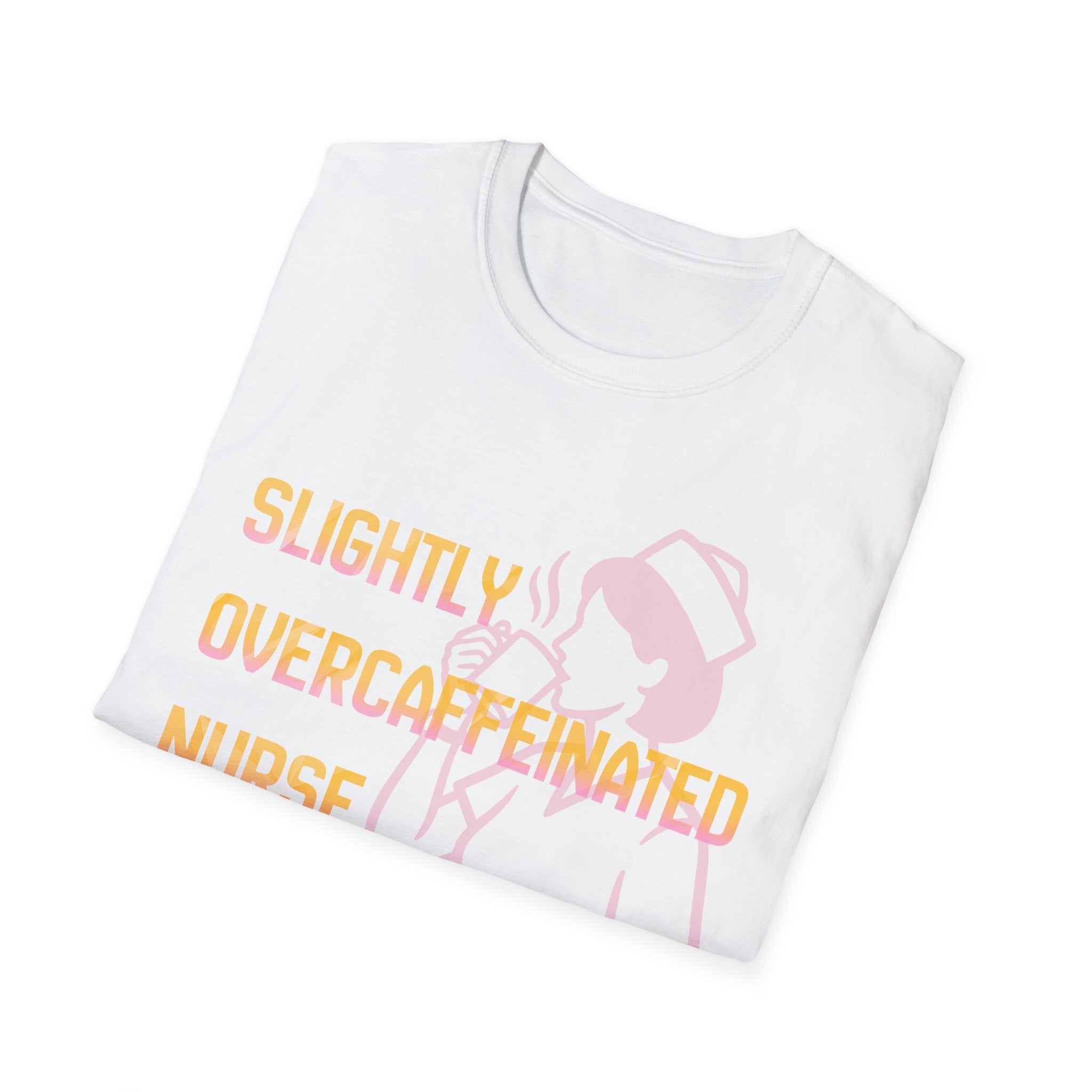 Over-caffeinated Nurse T-Shirt