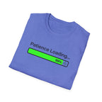 Patience Loading T-Shirt