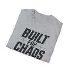 Built For Chaos T-Shirt