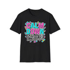 Calm Down Pink and Blue T-Shirt