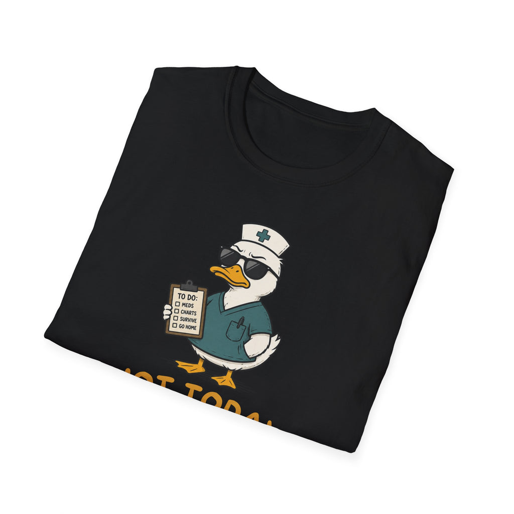 Not Today Duck T-Shirt