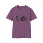 Nursier Nurse T-Shirt