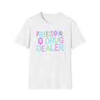 Professional Drug Dealer Neon T-Shirt