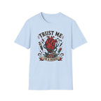 Trust Me I'm a Nurse T-Shirt