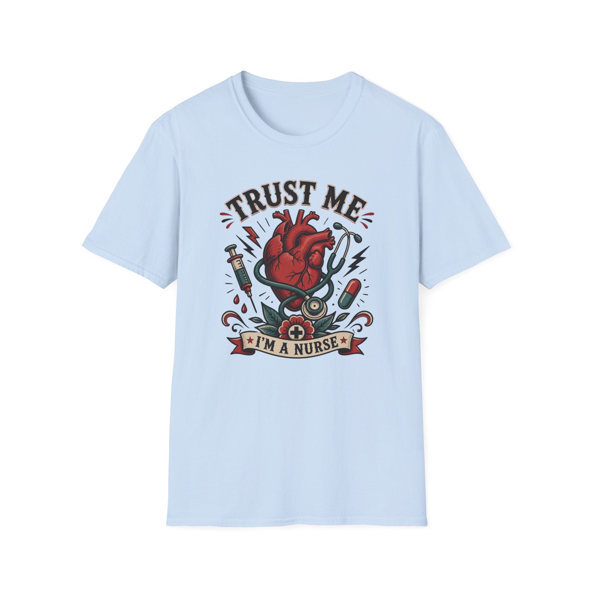 Trust Me I'm a Nurse T-Shirt