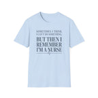 I'm a Nurse T-Shirt