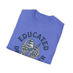 Educated Drug Dealer Skeletal Hands T-Shirt