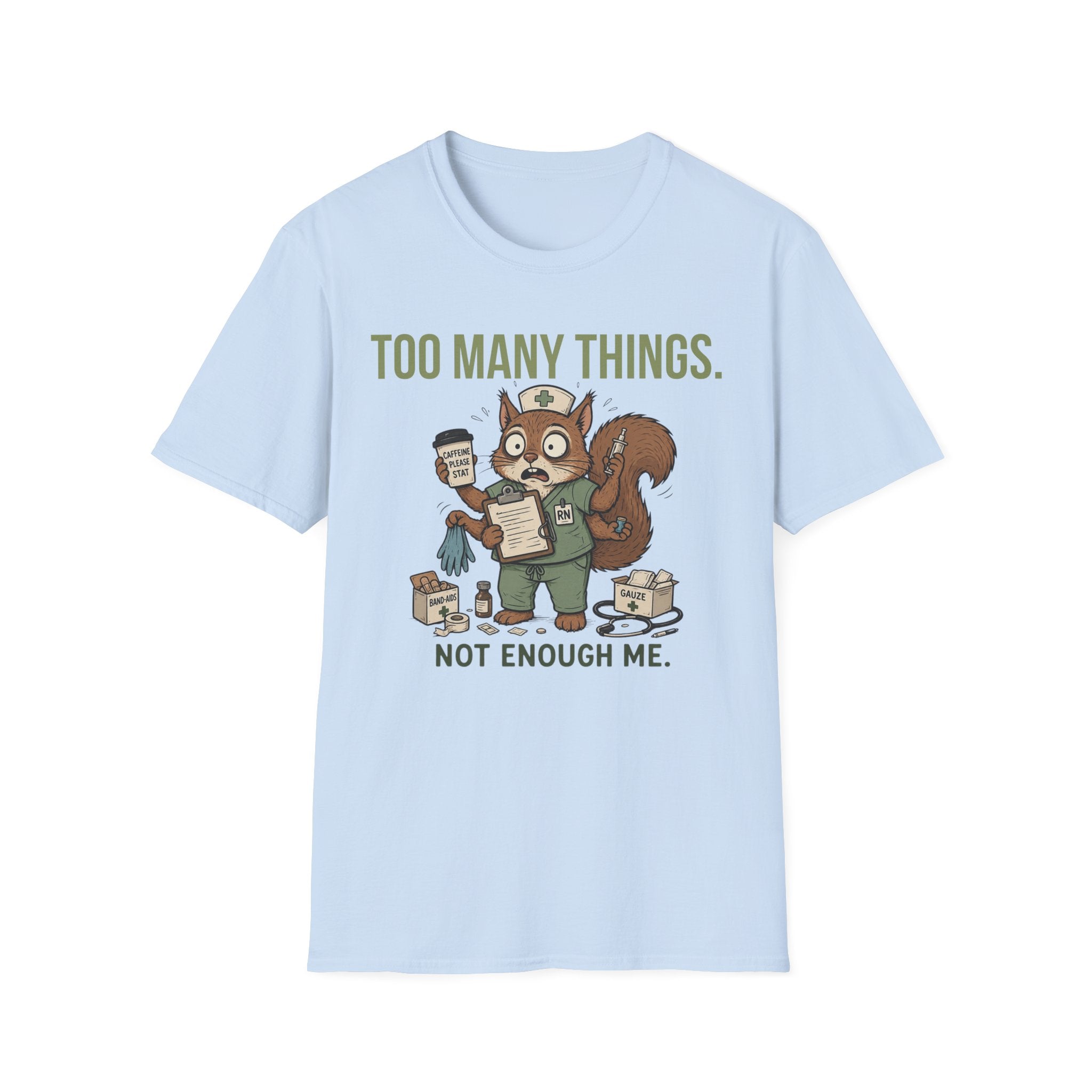 Not Enough Me Squirrel T-Shirt