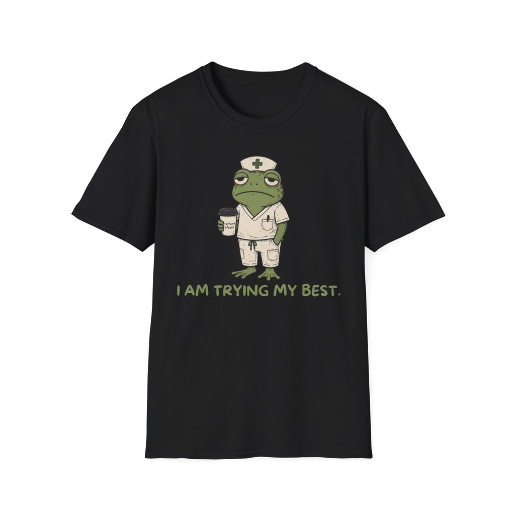 I Am Trying My Best T-Shirt