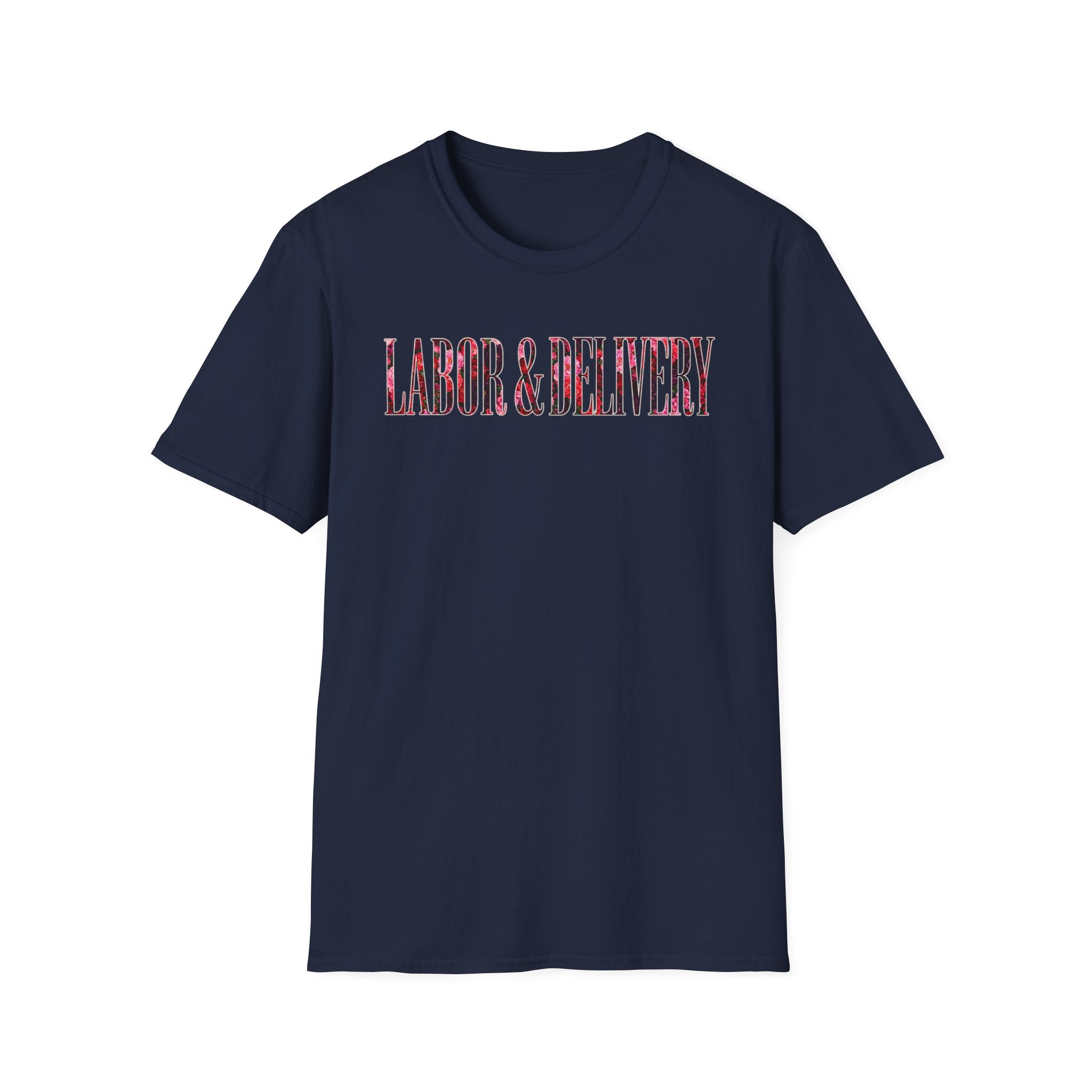Labor and Delivery Floral T-Shirt