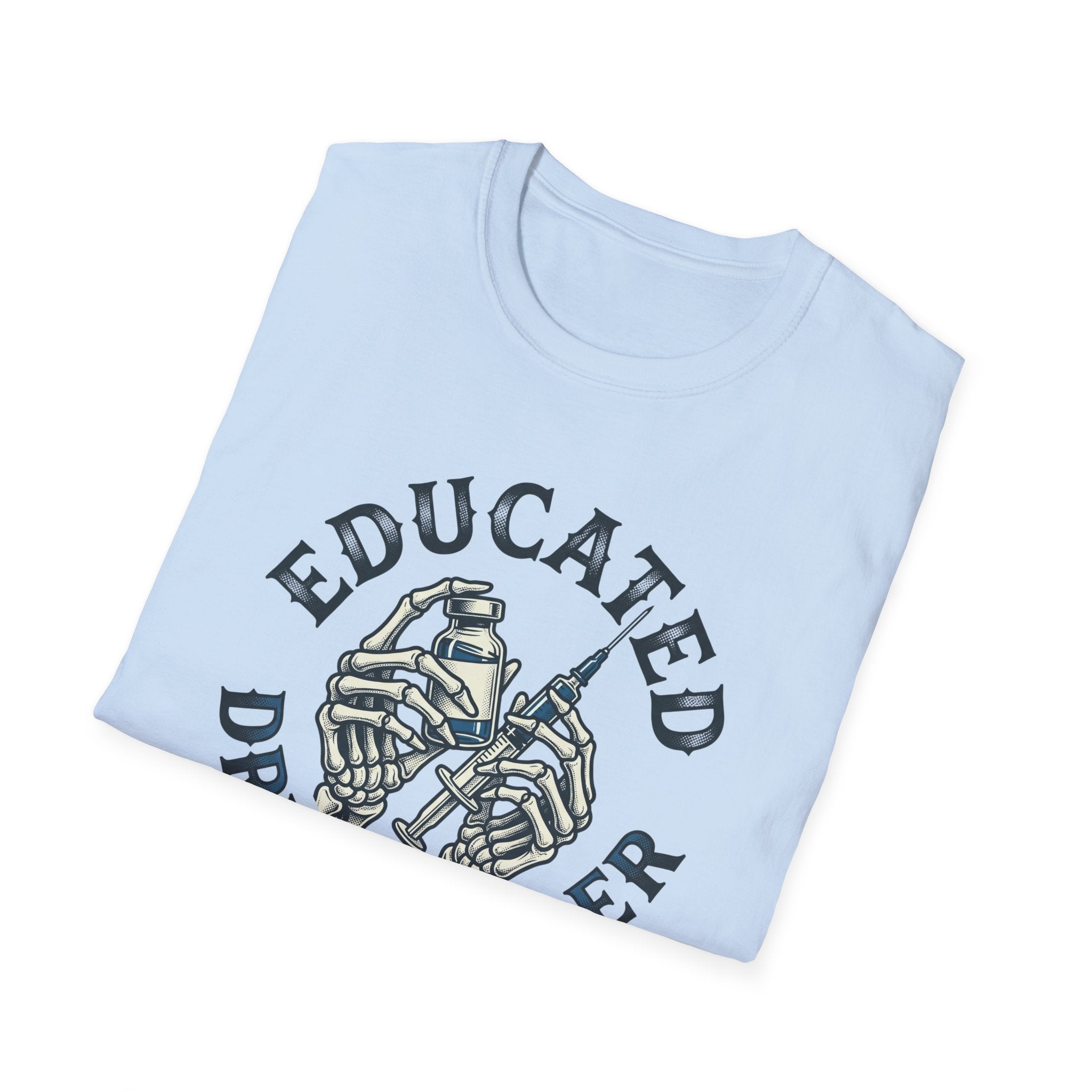Educated Drug Dealer Skeletal Hands T-Shirt