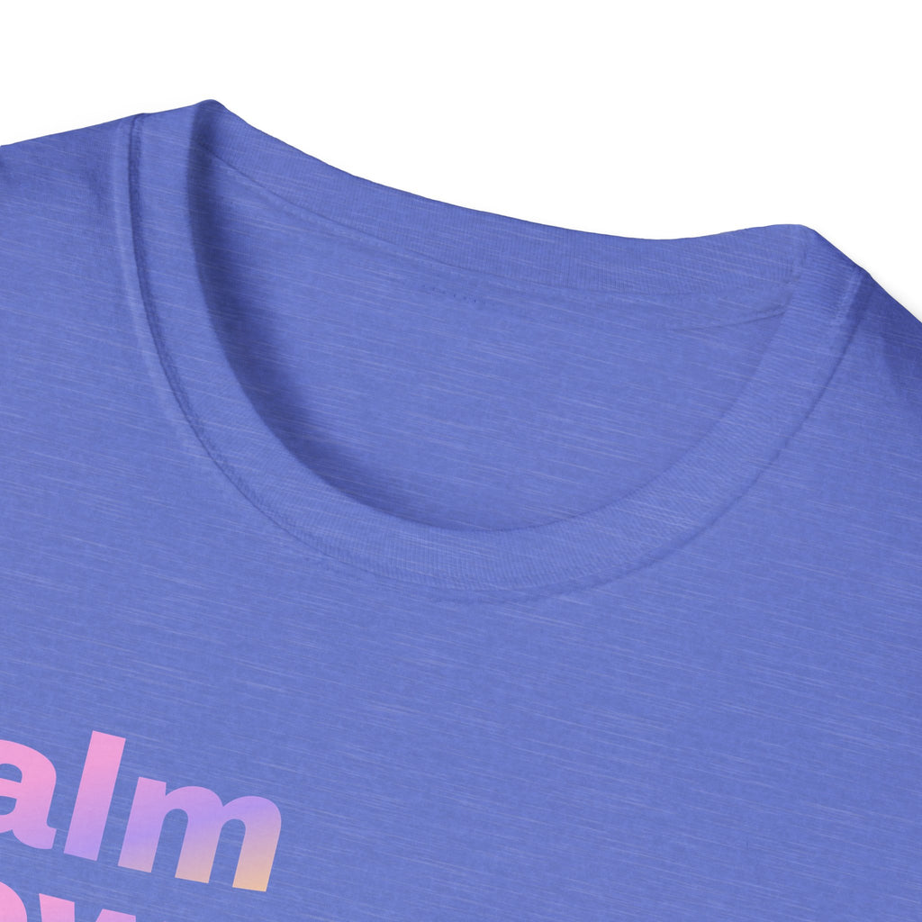Calm Down T-Shirt