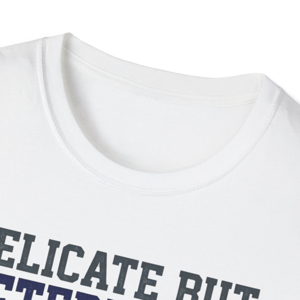 Delicate but Determined NICU T-Shirt