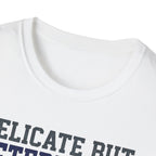 Delicate but Determined NICU T-Shirt