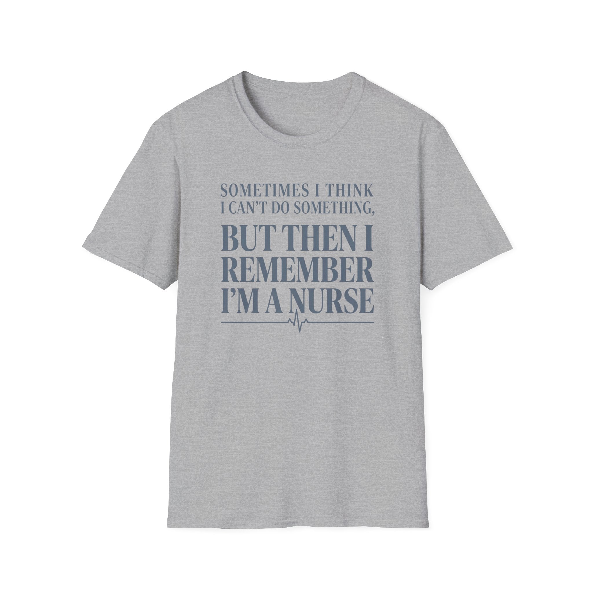 I'm a Nurse T-Shirt