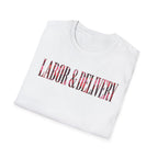 Labor and Delivery Floral T-Shirt