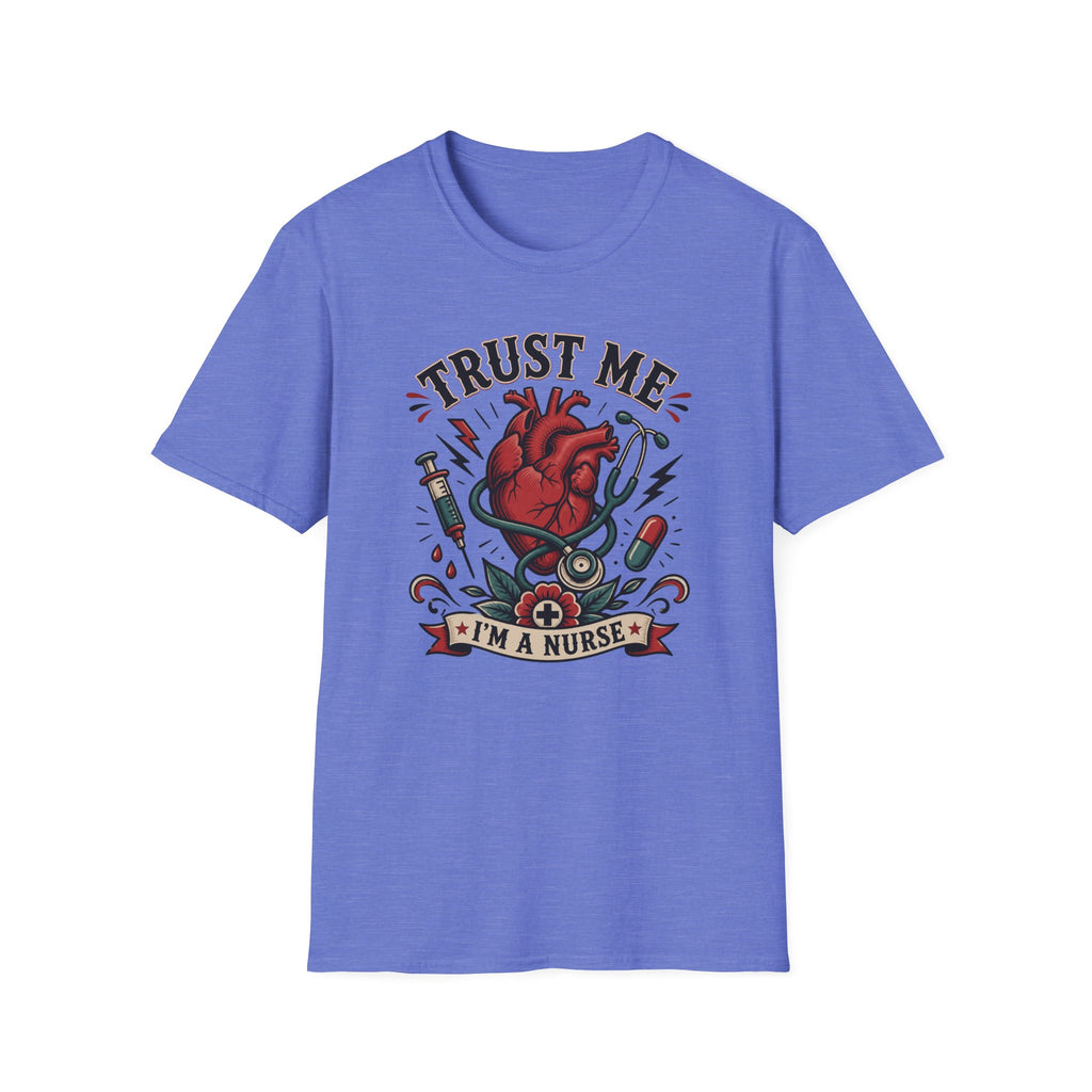 Trust Me I'm a Nurse T-Shirt