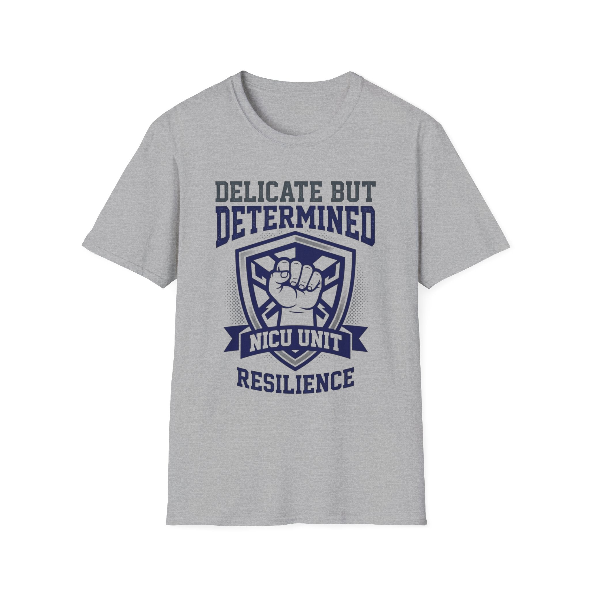 Delicate but Determined NICU T-Shirt