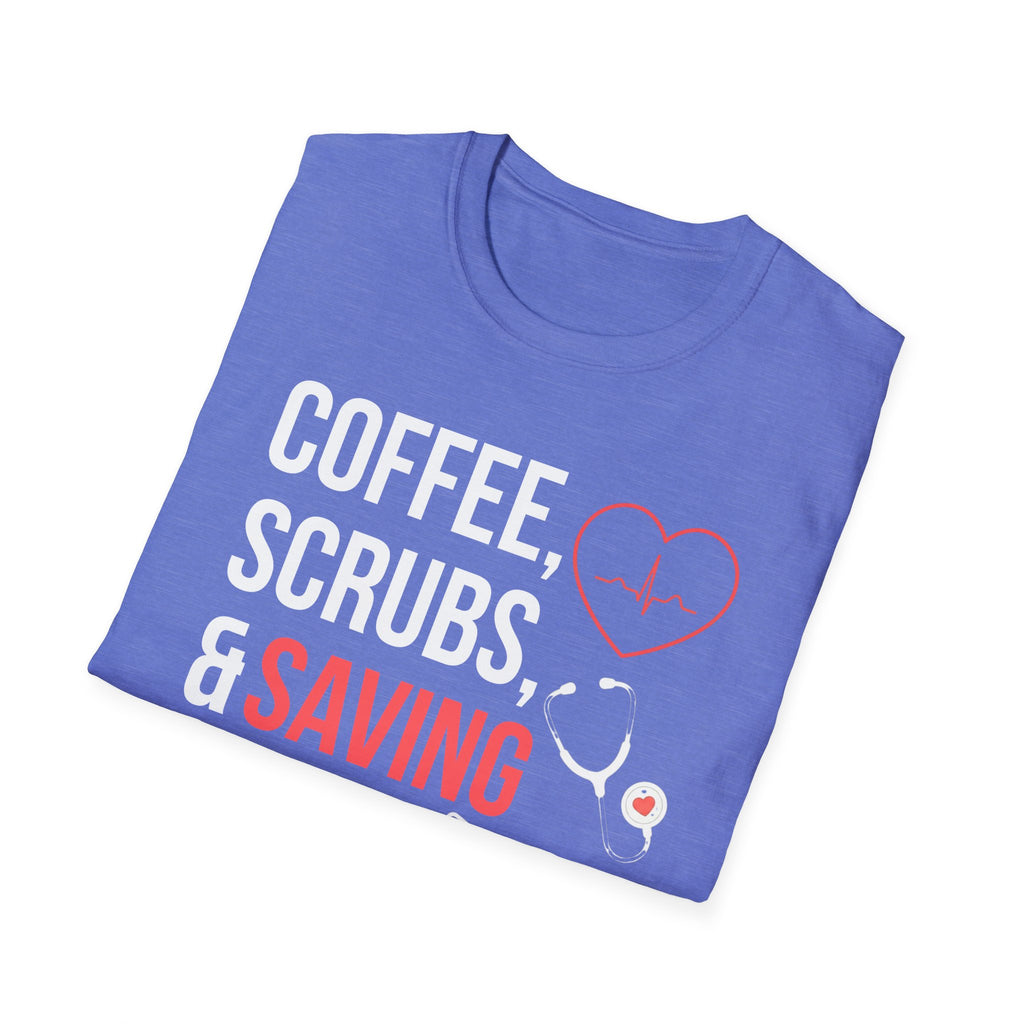 Coffee, Scrubs, and Saving Lives T-Shirt