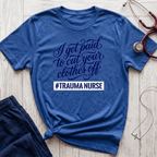 Cut Your Clothes Off T-Shirt