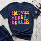 Educated Drug Dealer Bubble T-Shirt