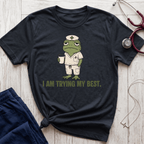 I Am Trying My Best T-Shirt
