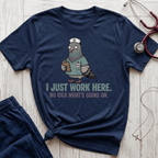 I Just Work Here Pigeon T-Shirt