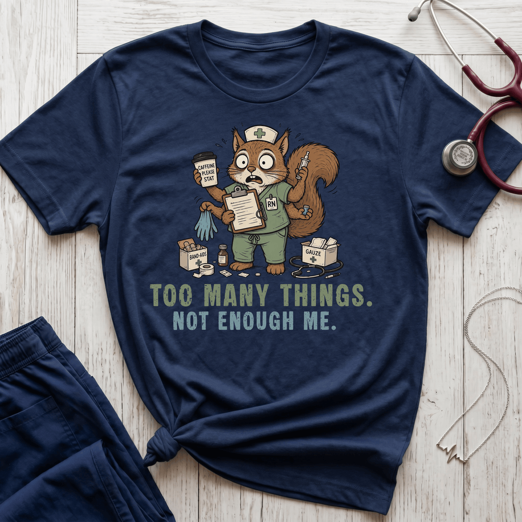 Not Enough Me Squirrel T-Shirt