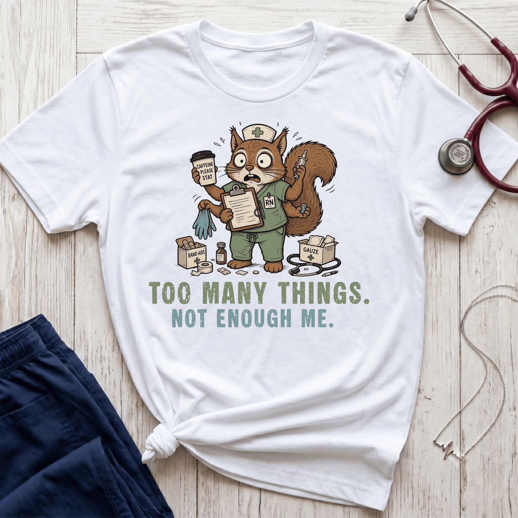 Not Enough Me Squirrel T-Shirt