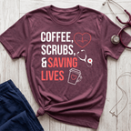 Coffee, Scrubs, and Saving Lives T-Shirt