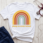 Sleep is Overrated T-Shirt