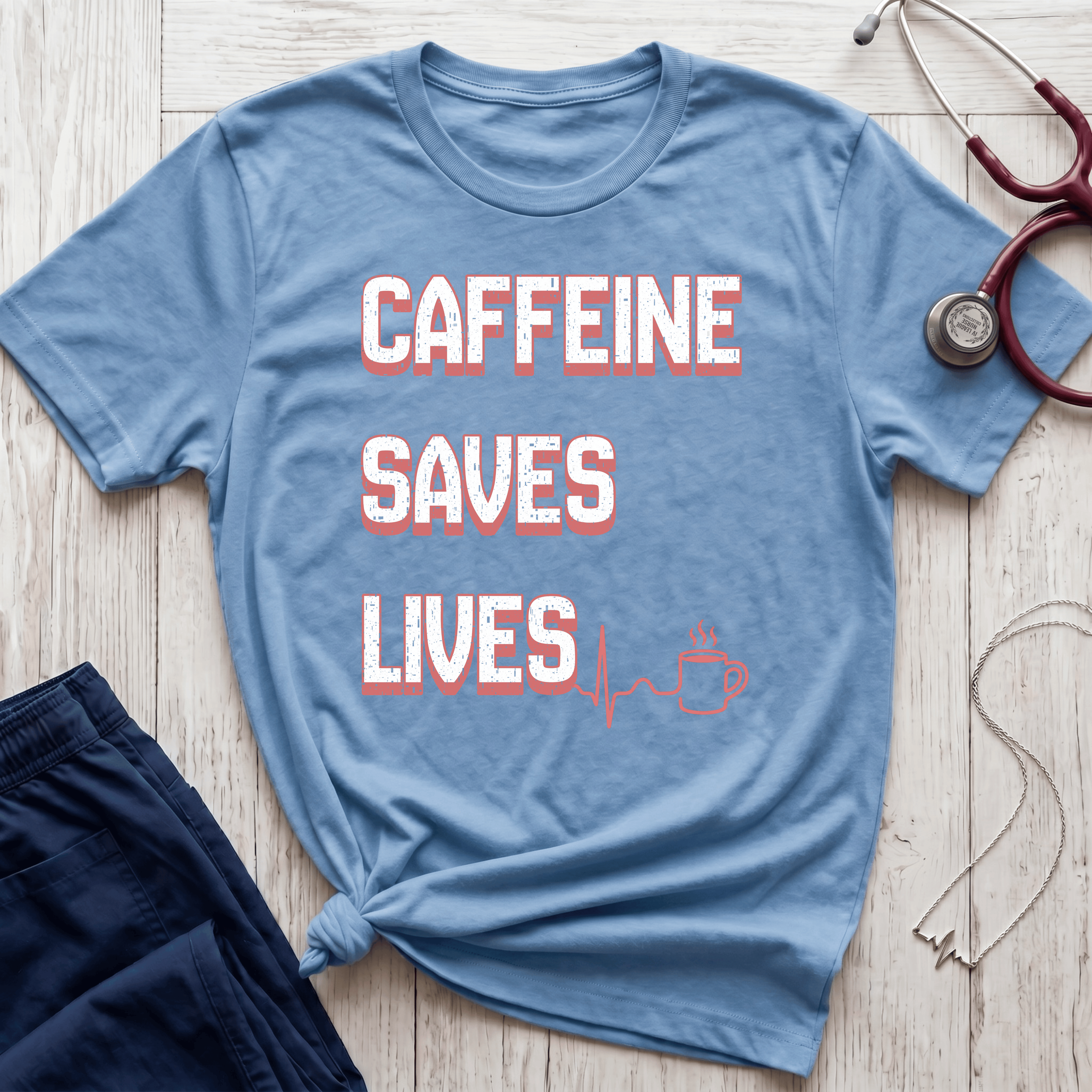 Caffeine Saves Lives T-Shirt