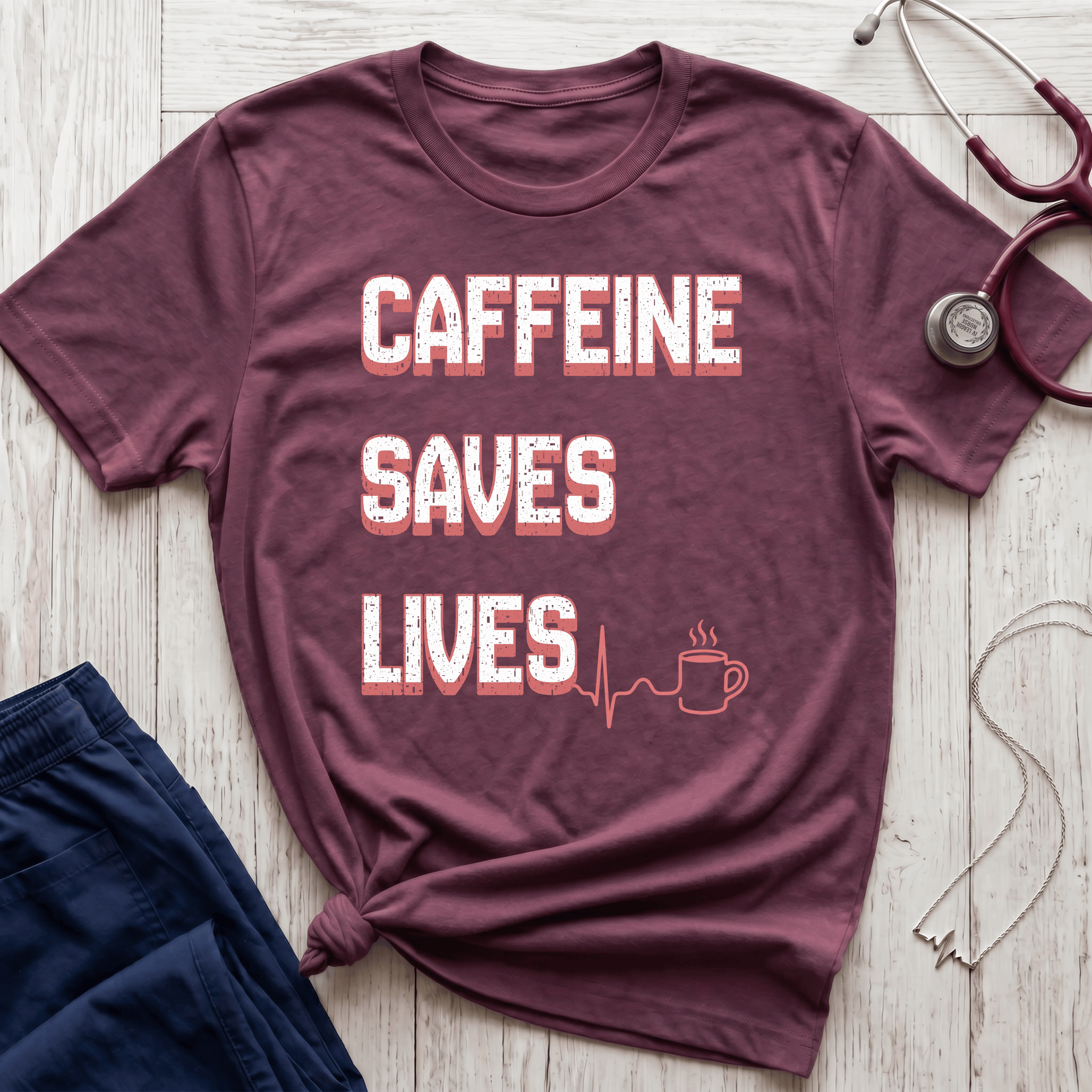 Caffeine Saves Lives T-Shirt